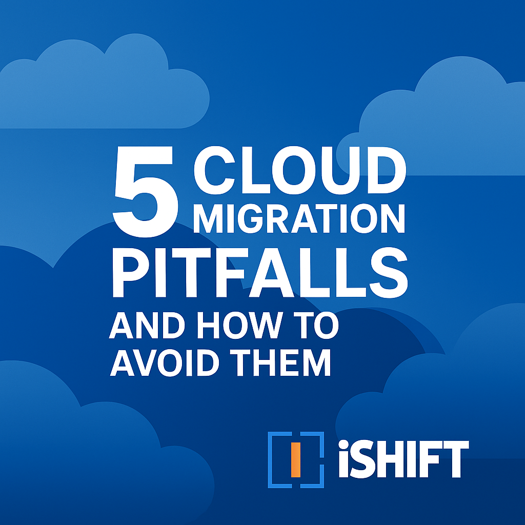 Modern Cloud Architecture with iShift: Take Back Control